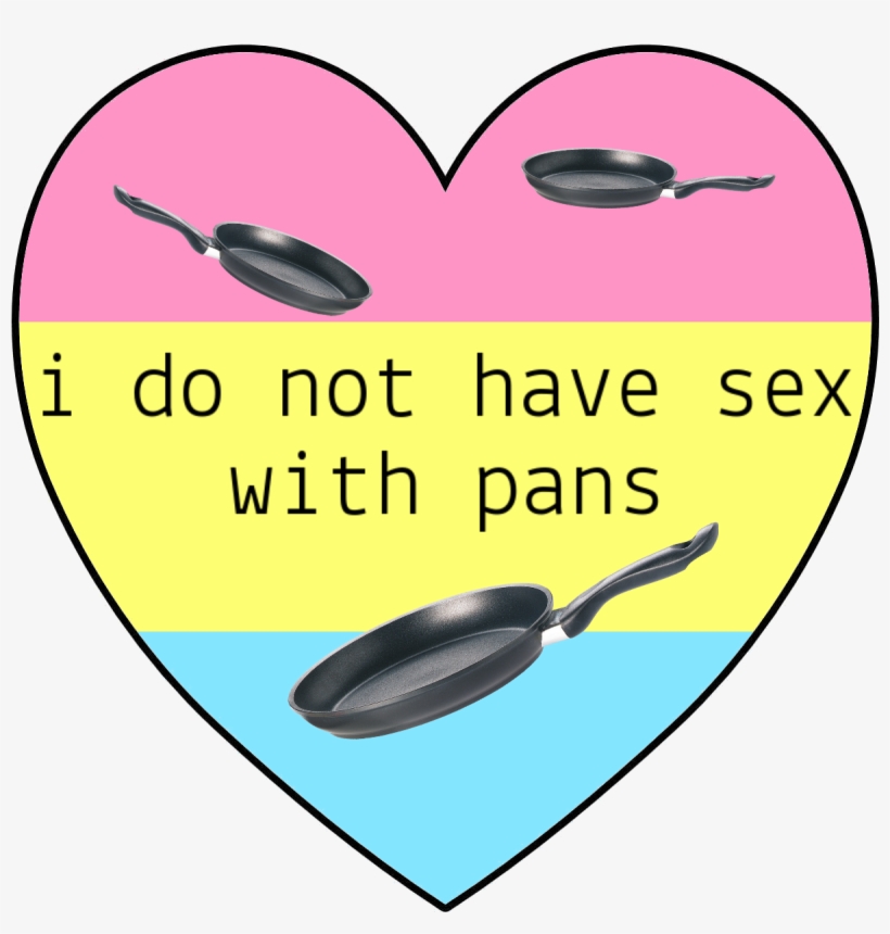Maybe One Of These - - Do Not Have Sex With Pans, transparent png