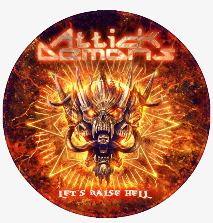 New Songs Attick Demons - Attick Demons Let's Raise Hell, transparent png