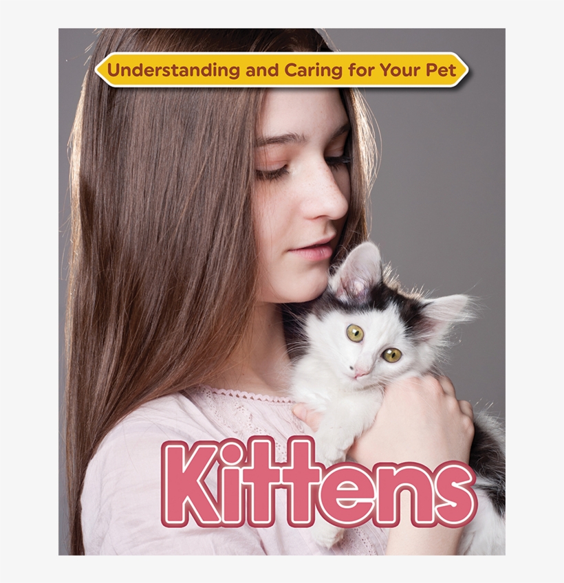 Kittens - Kittens By Claire Horton-bussey 9781422237007 (hardback), transparent png