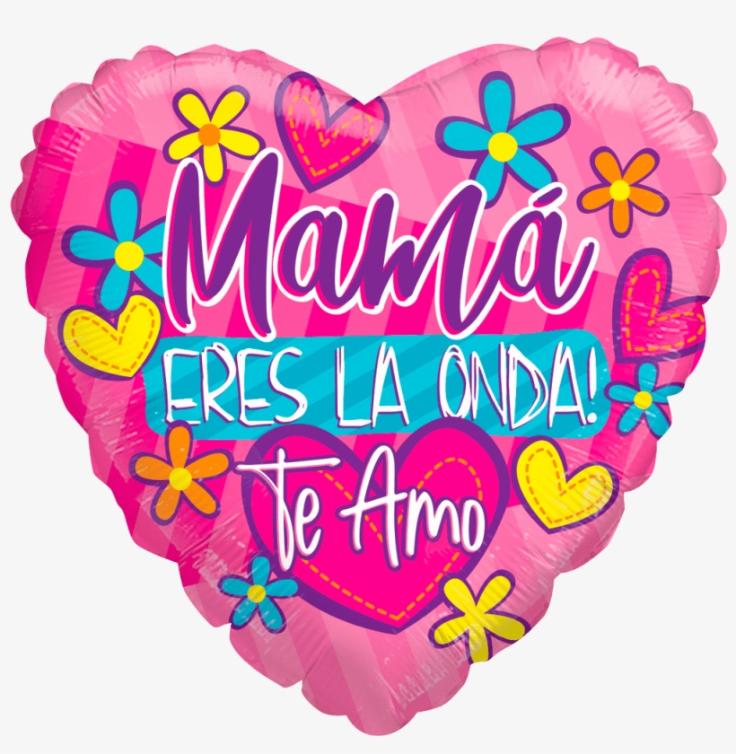 Mamá Eres La Onda - Balloon, transparent png