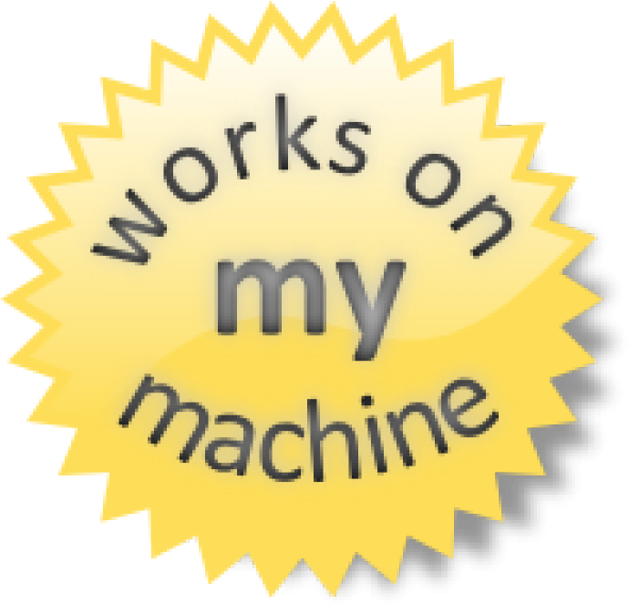 Works On My Machine Sticker (700x675), Png Download