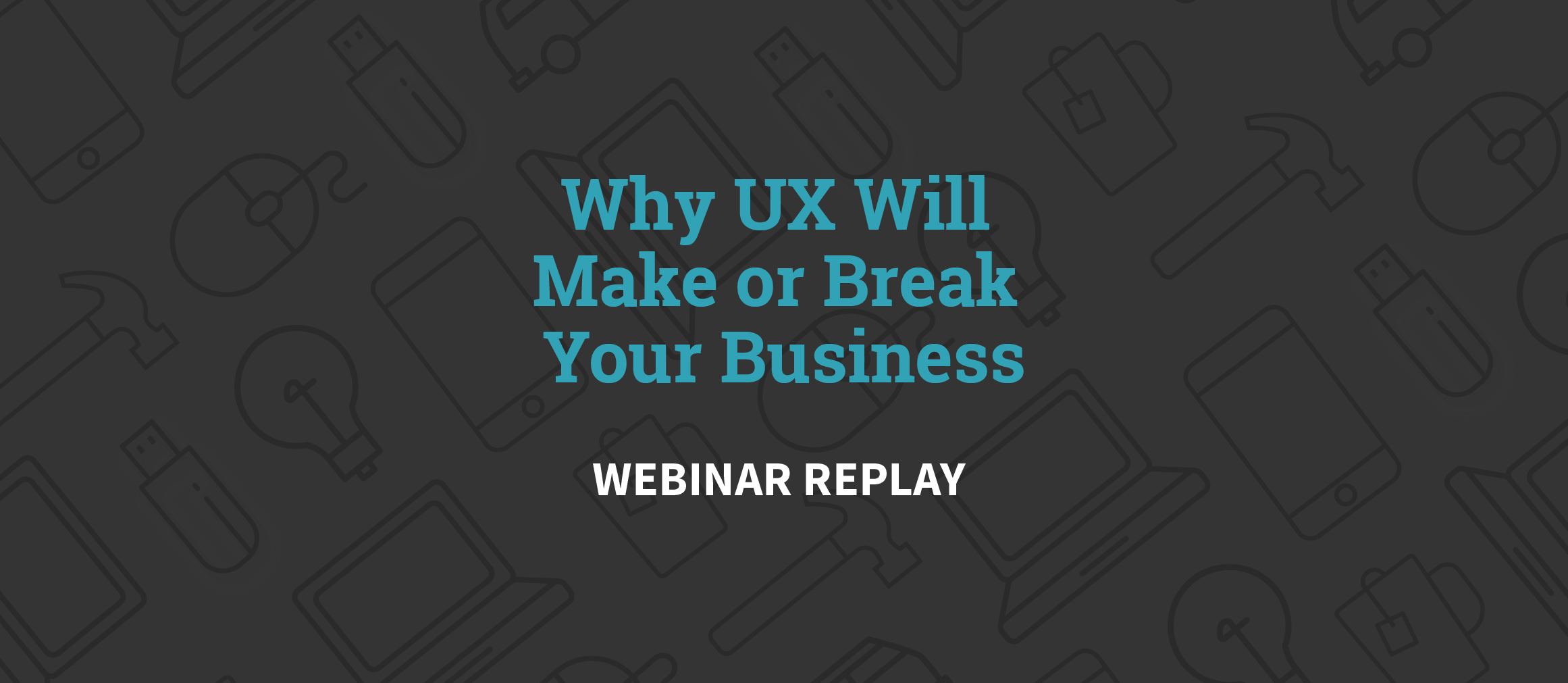 [webinar] Why Ux Will Make Or Break Your Business - Business Result (2322x1011), Png Download