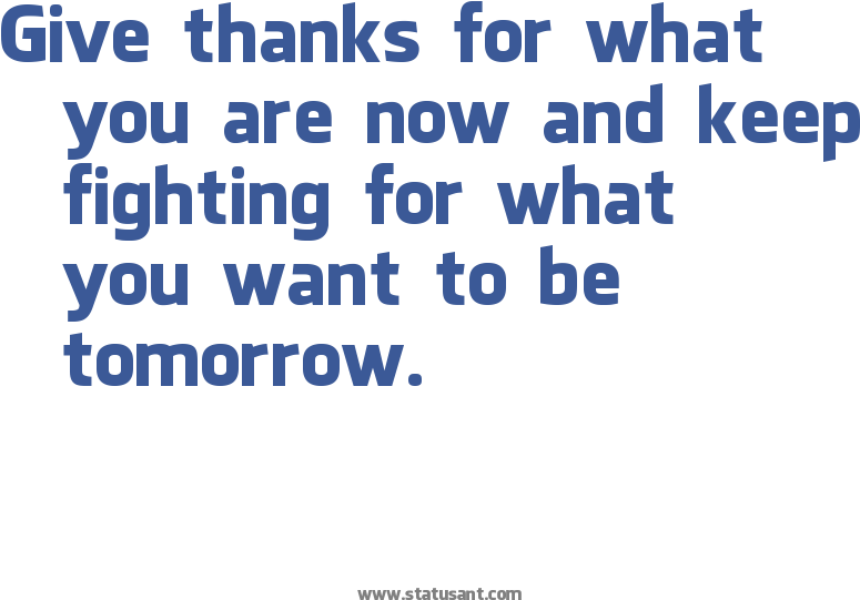 Give Thanks For What You Are Now, And Keep Fighting - City University (826x649), Png Download