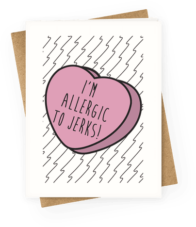 I'm Allergic To Jerks Candy Heart Greeting Card - Santa Puns (484x484), Png Download
