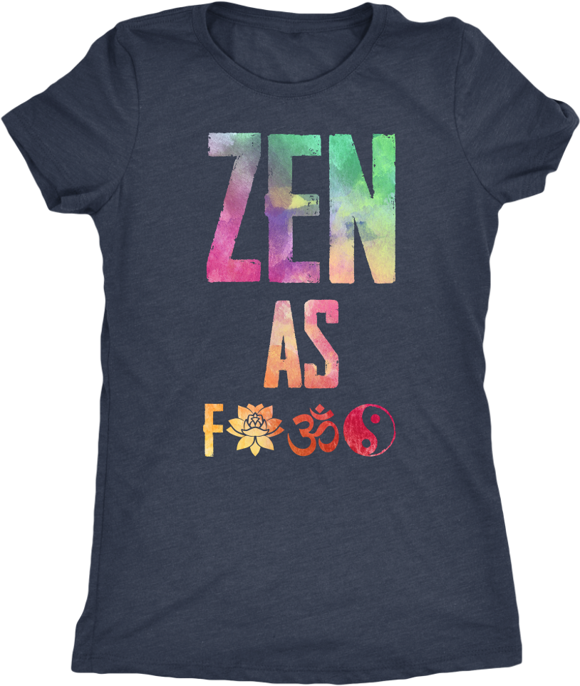 Zen As F*ck Watercolor T-shirt - Adventure T-shirt, Vacation Tee, Traveling Shirt, Vacation (1024x1024), Png Download