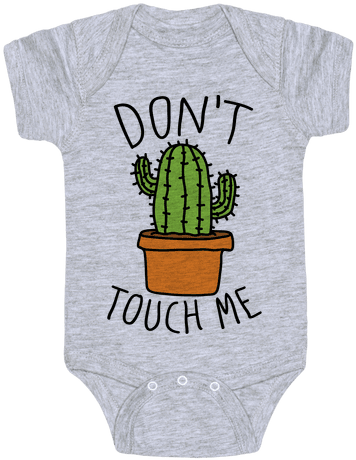 Don't Touch Me Cactus Baby Onesy - Cactus Shirt Don T Touch Me (484x484), Png Download