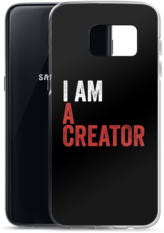 'i Am A Creator' Samsung Galaxy Phone Case (1000x1000), Png Download