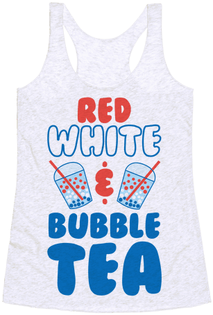 Red, White And Bubble Tea Racerback Tank Top - Space Force To Infinity And Beyond (484x484), Png Download