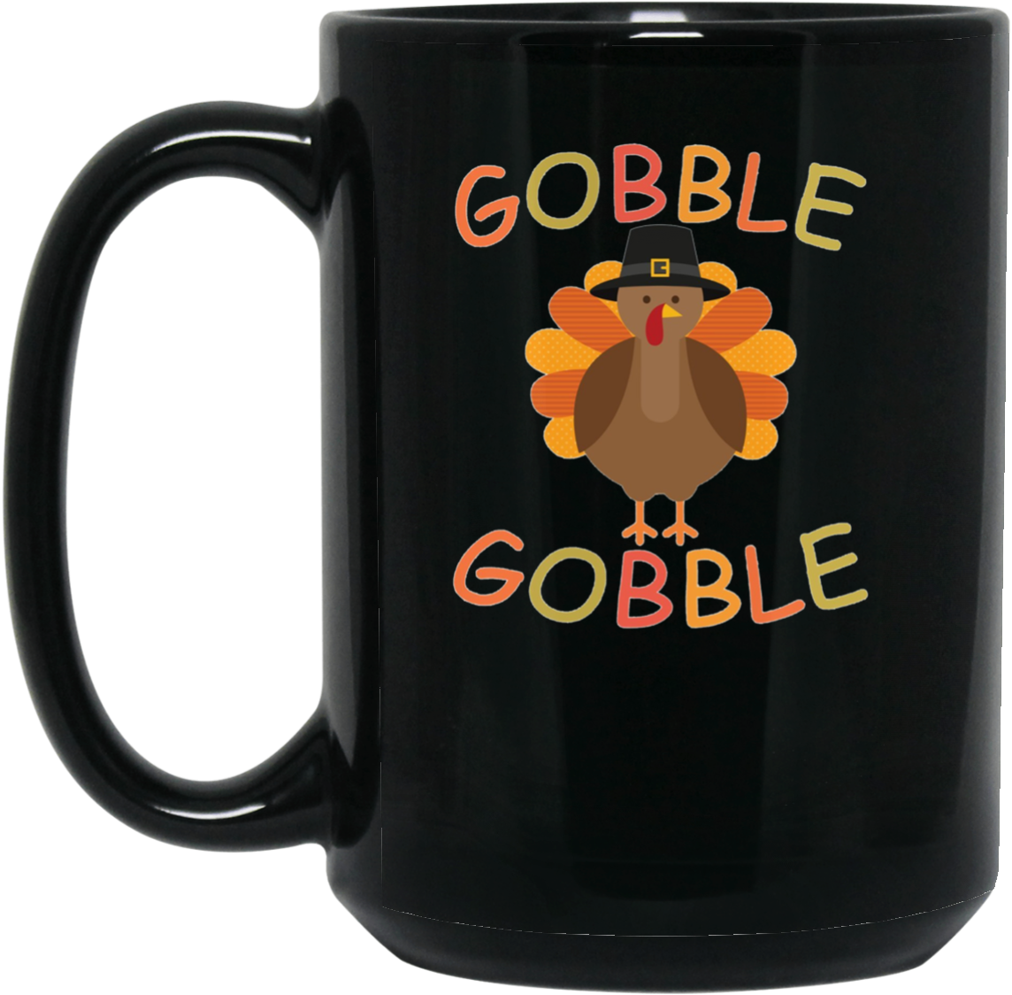 Gobble Gobble Turkey Pilgrim Cute Thanksgiving -1 15 - Mug (1155x1155), Png Download