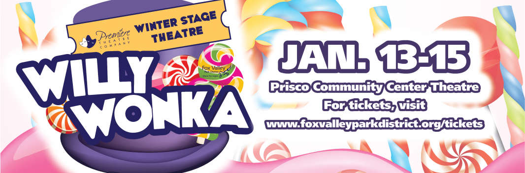 'willy Wonka' Hits Stage For 4 Shows Jan - Fox Valley Park District (1066x352), Png Download