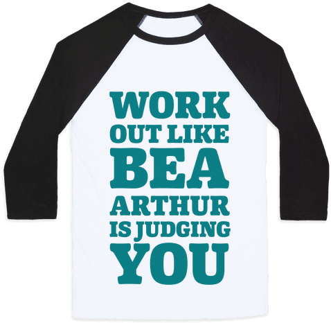 Workout Like Bea Arthur Is Judging You Baseball Tee - Black Lives Matter Muslim Lives Matter (484x484), Png Download