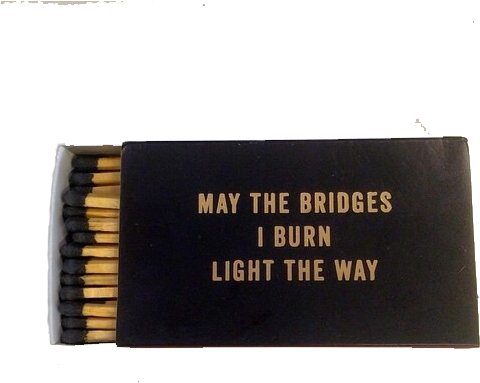 ☁ Transparents ☁ - May The Bridges We Burn Light Our Way (500x488), Png Download