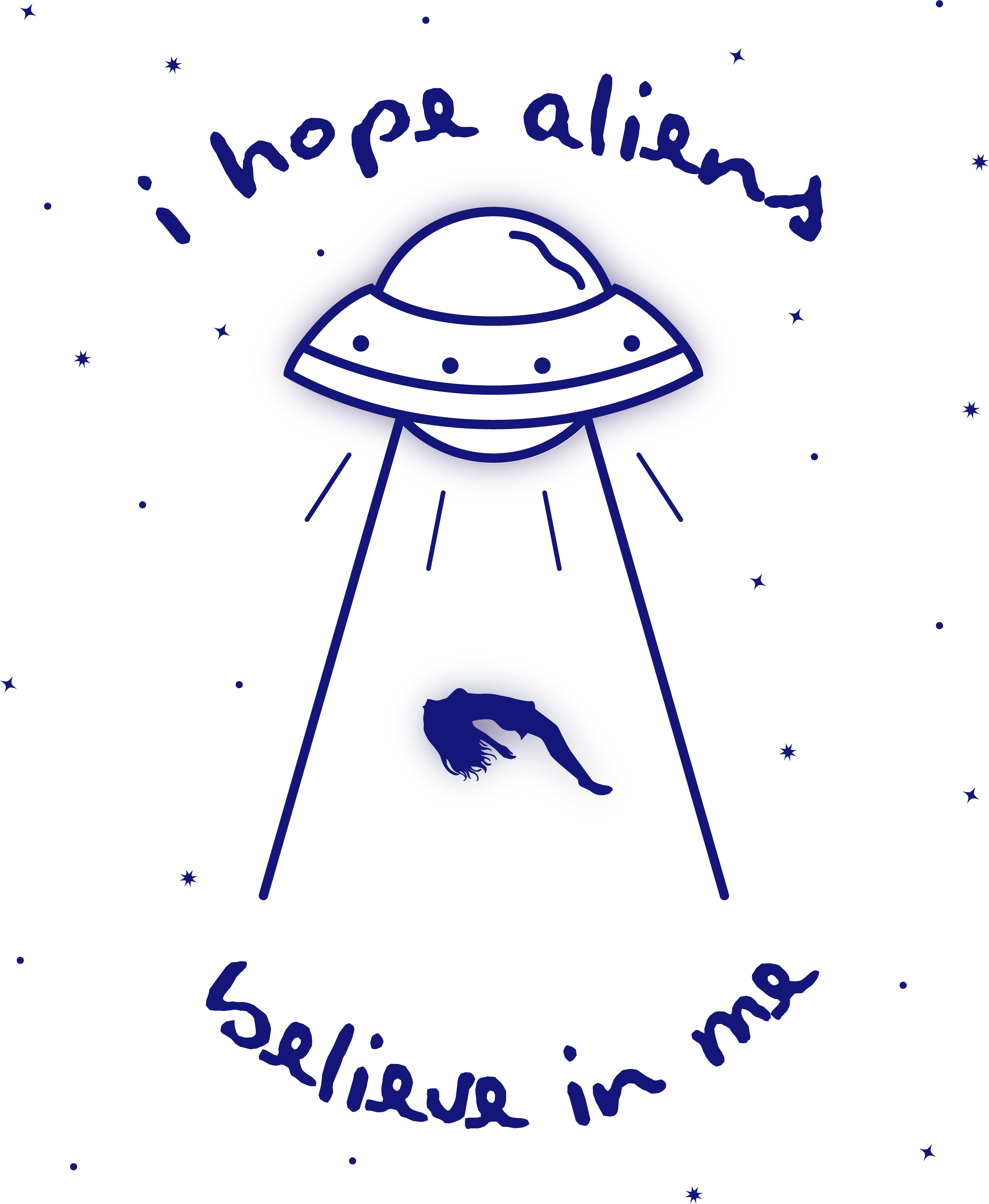 I Hope Aliens - Extraterrestrial Life (4500x5400), Png Download