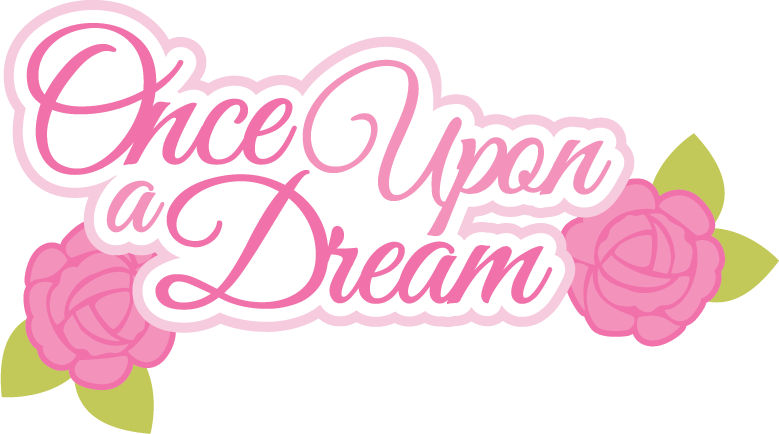 Once Upon A Dream Svg Scrapbook Title Svg Files Cute - Once Upon A Dream Png (779x434), Png Download