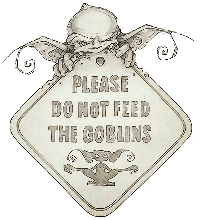 Dont Feed The Goblins (654x712), Png Download