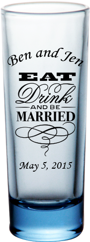 Eat Drink Be Married Wedding Shot Glass (500x500), Png Download
