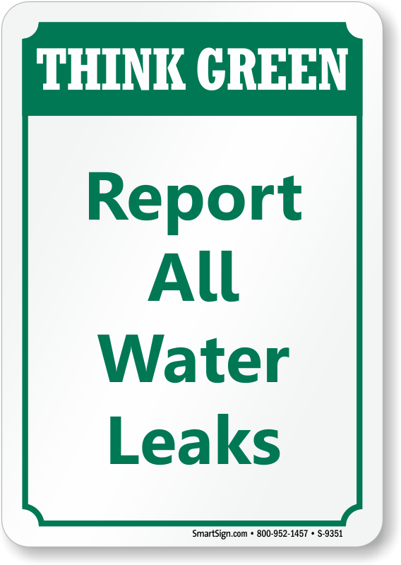 Report All Water Leaks Think Green Sign - Switch Off Lights Sign (568x800), Png Download