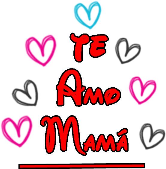 Te Amo Mama Texto Png By Johacyrusgomez13 D48bntl - Mother (900x800), Png Download