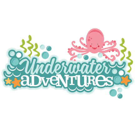 Underwater Adventures Title Svg Scrapbook Cut File - Cute Under Water Png (432x432), Png Download