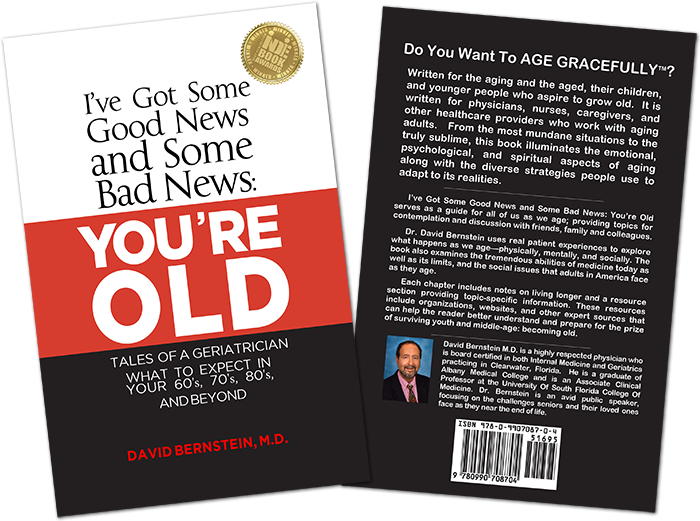 Tales Of A Geriatrician Book - I've Got Some Good News And Some Bad News, You're Old: (700x521), Png Download