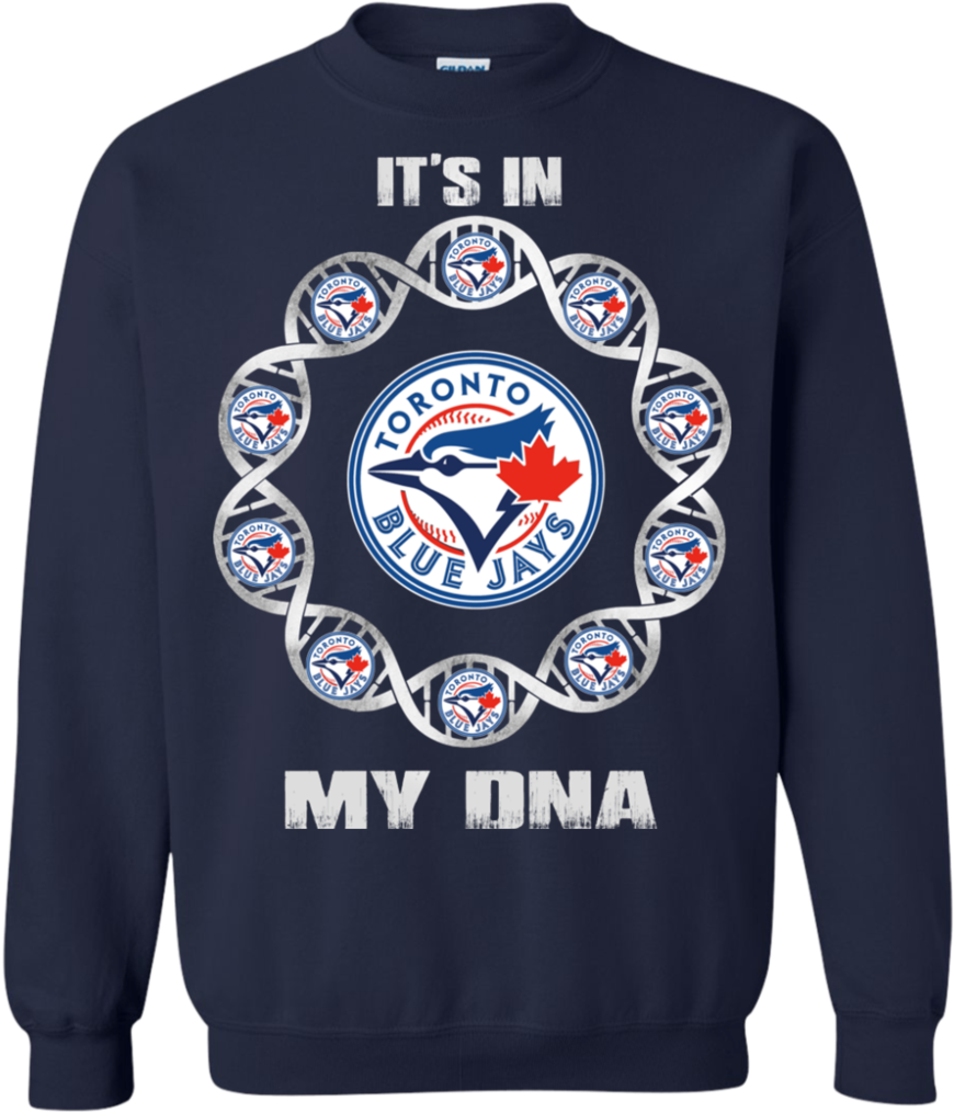 Toronto Blue Jays T Shirts It's In My Dna Hoodies Sweatshirts - Toronto Blue Jays New (1024x1024), Png Download