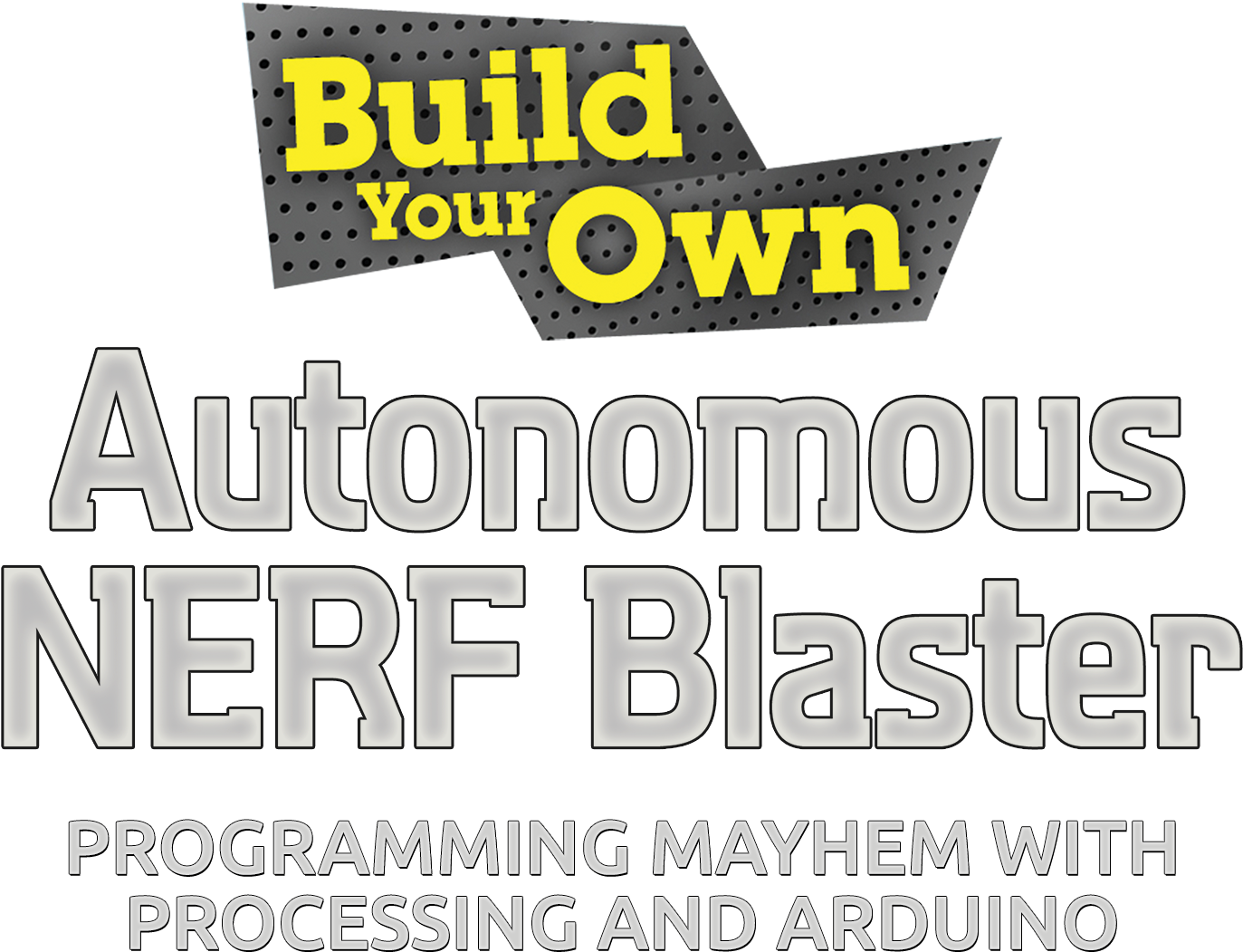 Build Your Own Autonomous Nerf® Blaster - Build Your Own Quadcopter Power Up Your Designs With (1500x1257), Png Download