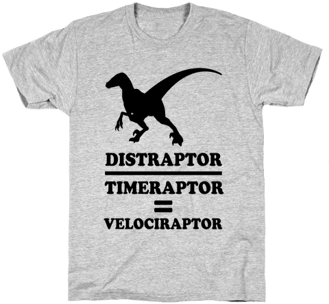 Distraraptor Divided By Timeraptor= Velociraptor Mens - Musical Theatre Shirts (484x484), Png Download