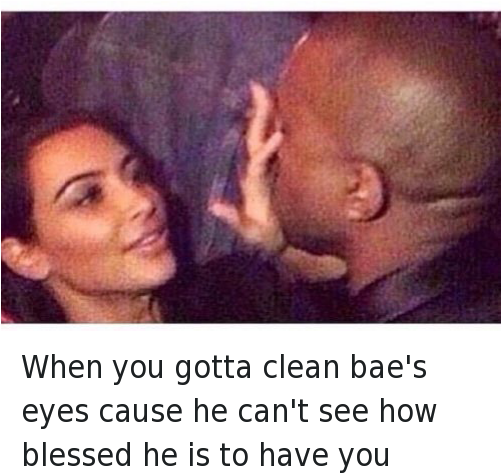 Bae, Blessed, And Kanye - Kim And Kanye Love Quotes (500x483), Png Download