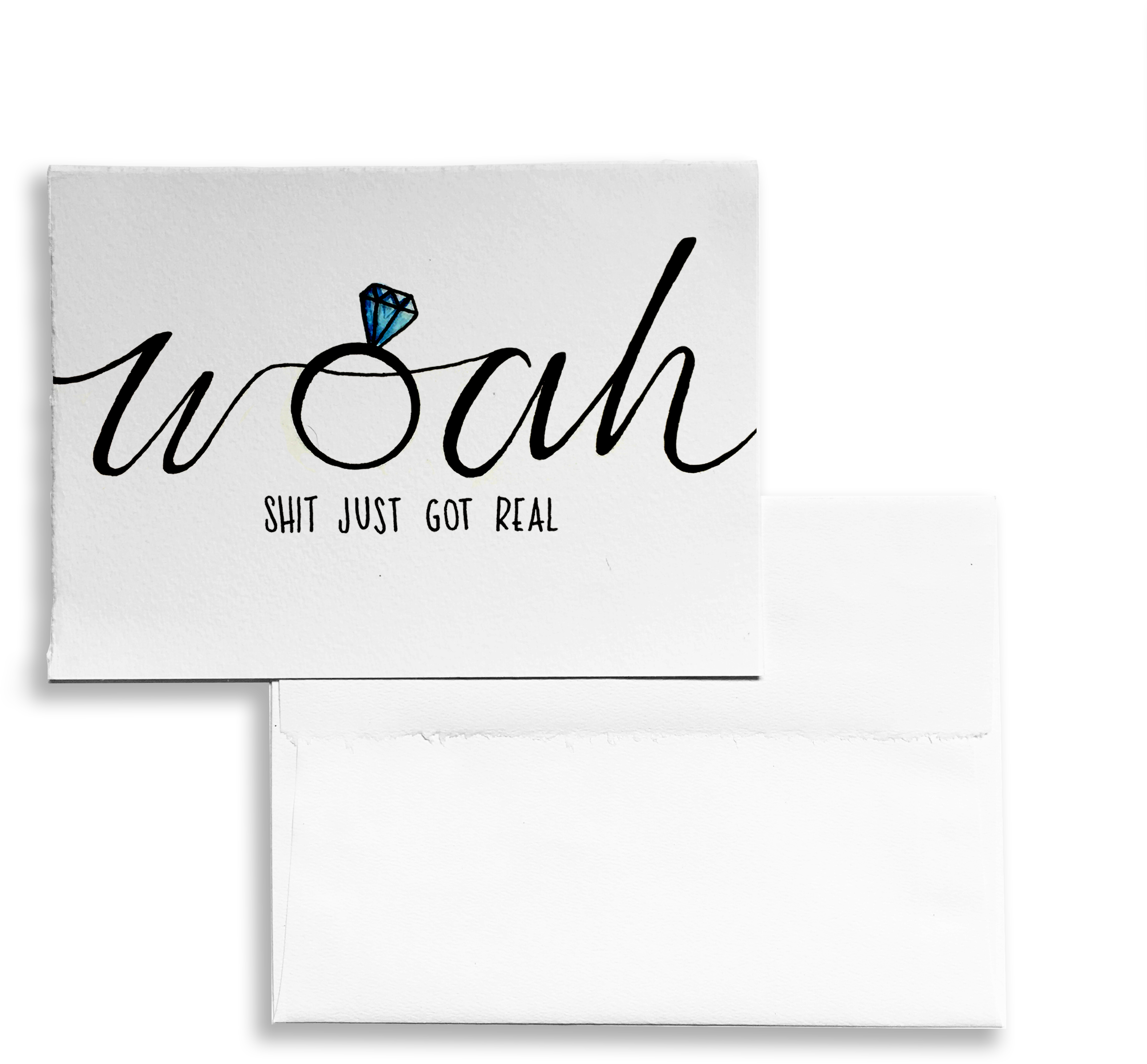"woah Shit Just Got Real" Engagement Card For Your - Envelope (3338x3338), Png Download
