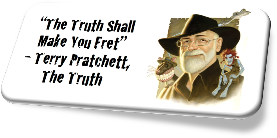 The Truth Shall Make You Fret - Terry Pratchett (1014x485), Png Download