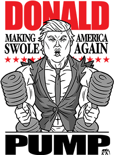 Donald Pump Make America Swole Again (427x617), Png Download