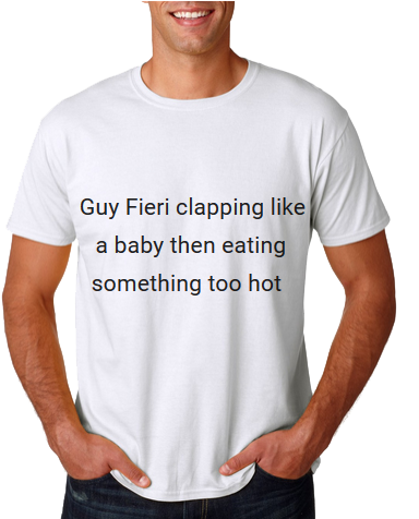 • Nice Shirt Guy Fieri Shirt A Day Shrekyourself • - Pulp Fiction Say What Again Shirt (405x475), Png Download