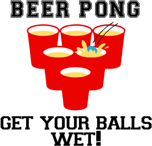 Beer Pong Get Your Balls Wet Png (500x500), Png Download