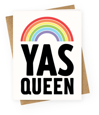 Yas Queen Rainbow Pride Greeting Card - Gay Pride Birthday Card (484x484), Png Download