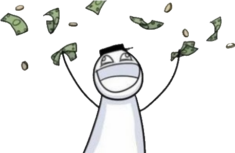 Mfw They Are Two Dollars On Steam Right Now - Bring In The Money (469x298), Png Download