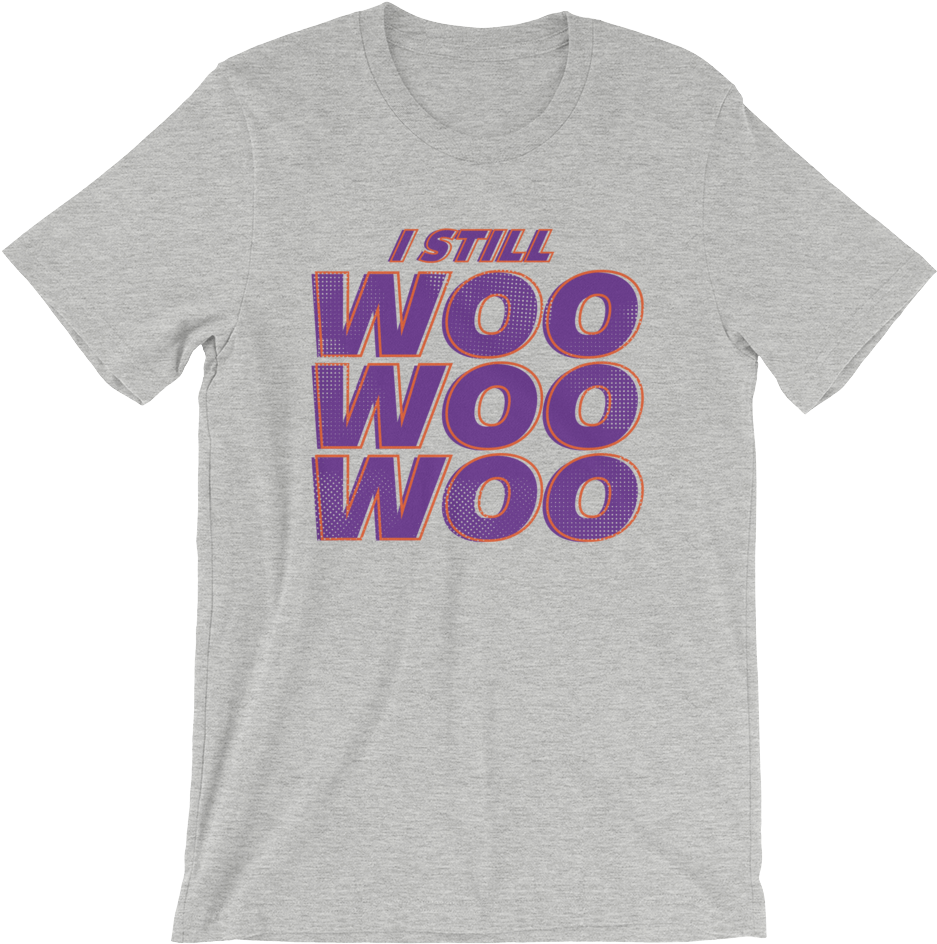 Zack Ryder "i Still Woo Woo Woo" Unisex T-shirt - Two Samurai - Ultra Soft Shirt, 25 Colors (1000x1000), Png Download