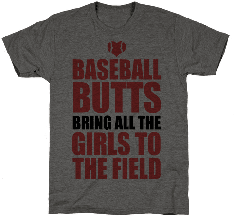 Download Baseball Butts Bring All The Girls To The Field Mens - T-shirt