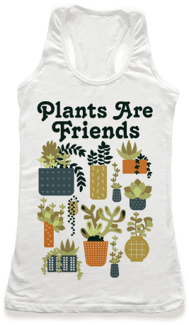 Plants Are Friends Retro Racerback Tank Top - Shirt (484x484), Png Download