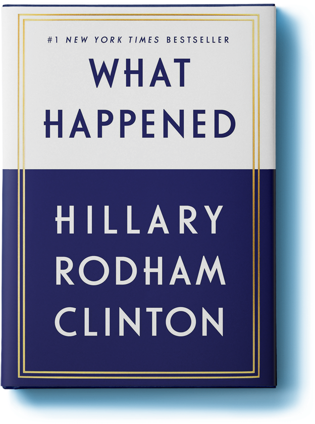 Hillary Clinton's 2016 Election Memoir - Hillary Rodham Clinton What Happened (702x838), Png Download