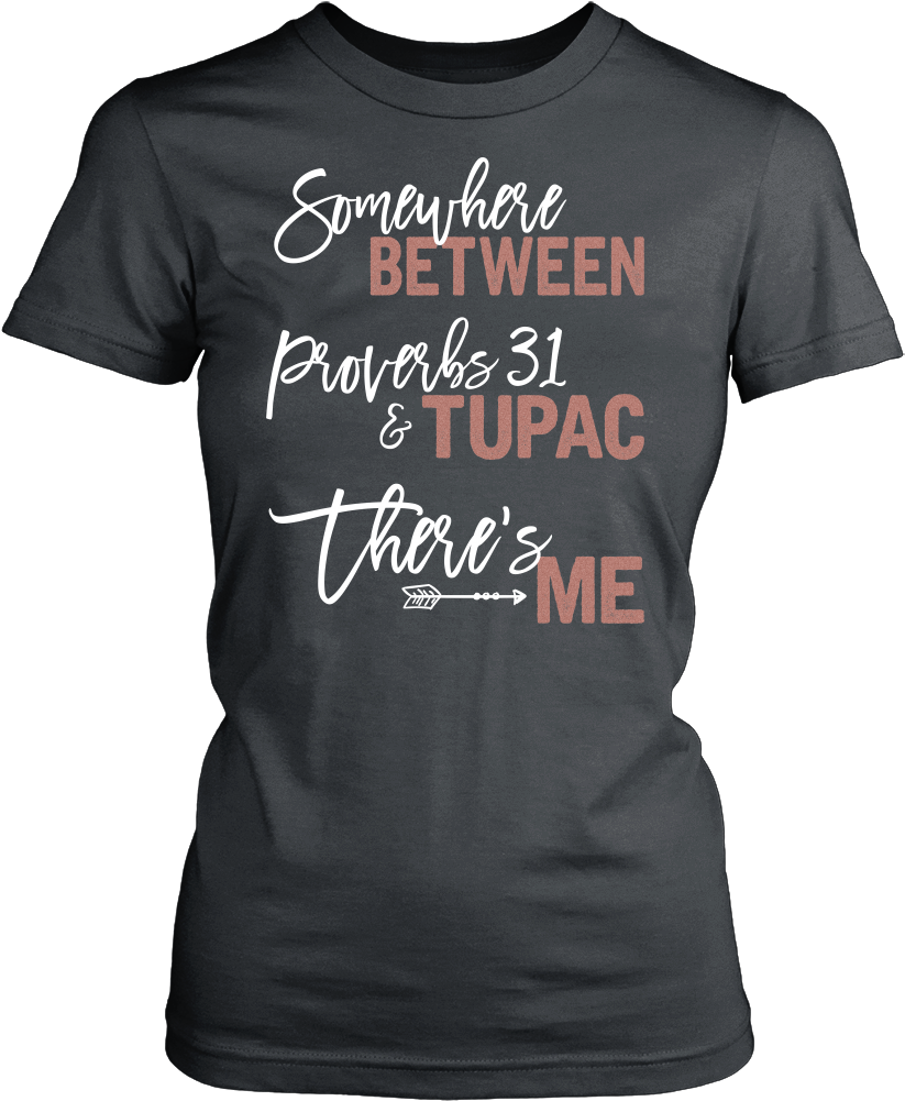 Somewhere Between Proverbs 31 & Tupac There's - Rottweiler Dog T Shirts, Tees & Hoodies - Rottweiler (1000x1000), Png Download