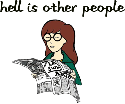“help Hell Is Other People - Daria Morgendorffer (596x436), Png Download