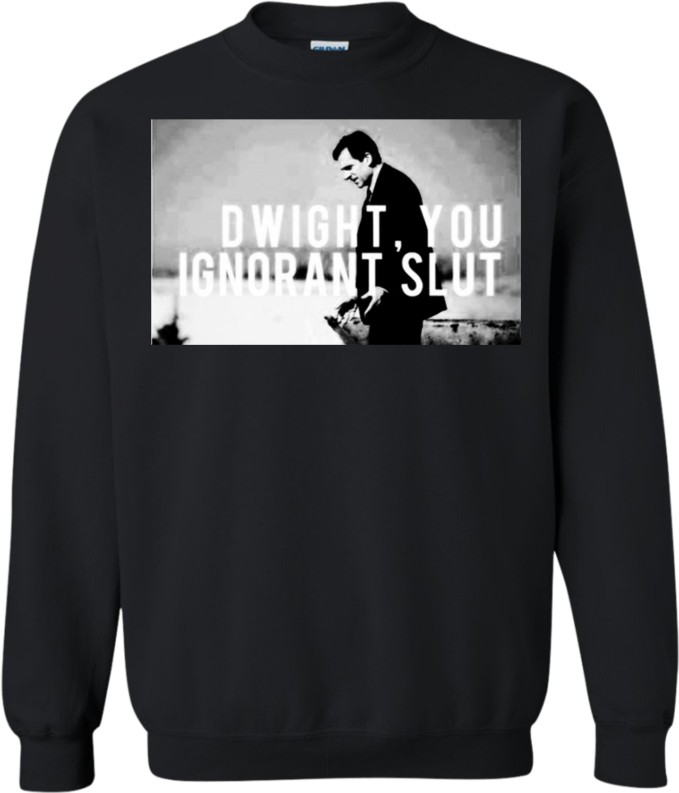 Dwight You Ignorant Slut Shirt, Hoodie, Tank - Yosemite Park T-shirts (1155x1155), Png Download