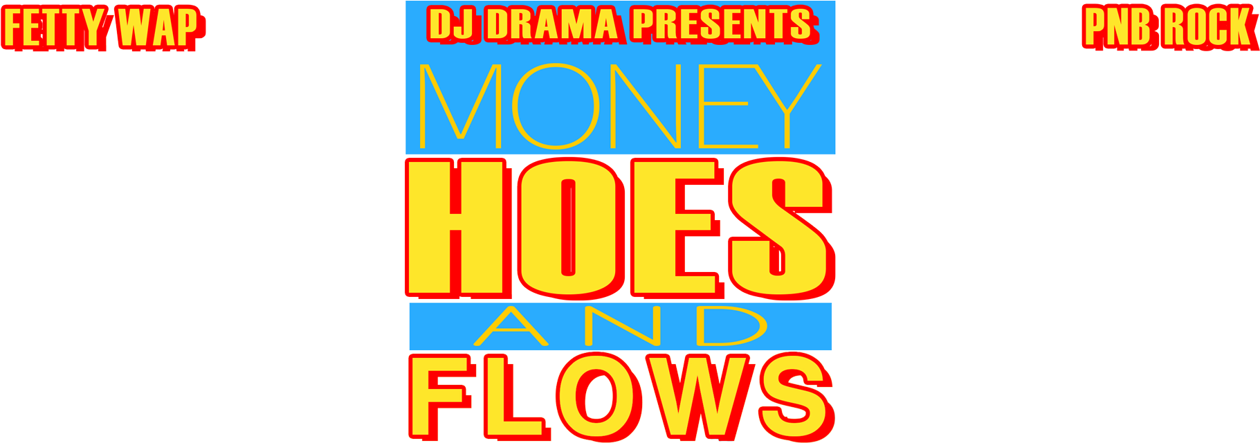 Money Hoes & Flows (1820x858), Png Download
