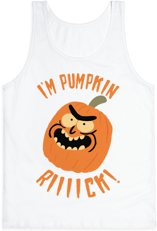 I'm Pumpkin Rick Tank Top - Sweater (484x484), Png Download