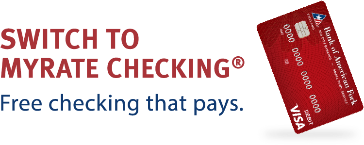 Switch To Myrate Checking - Bank Of American Fork (800x324), Png Download