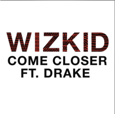 Wiz Kid Ft Drake -come Closer - Wizkid Come Closer Audio (398x398), Png Download