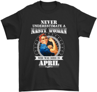 Never Underestimate A Nasty Woman Born In April Shirts - Gucci L Aveugle Par Amour T Shirt (394x394), Png Download