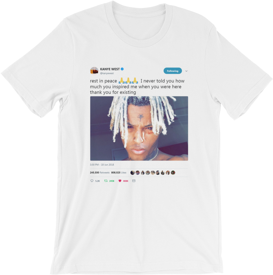 P Xxxtentation, Kanye West Tweet"rip Xxxtentacion" - Kanye West Xxxtentacion Shirt (1000x1000), Png Download