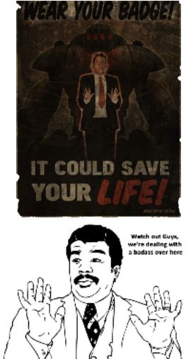 Wear Your Badge It Could Save Your Life Wwtch Out Guys, - Feeling Like A Badass (371x511), Png Download