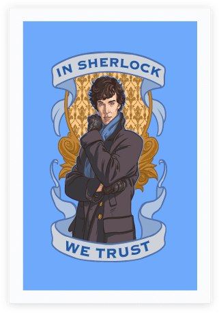 In Sherlock We Trust Poster - Cartoon (484x484), Png Download